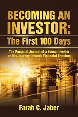 Becoming An Investor: The First 100 Days