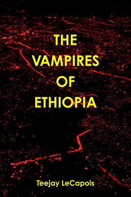 The Vampires Of Ethiopia
