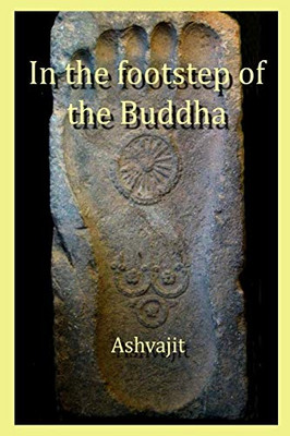 In The Footstep Of The Buddha