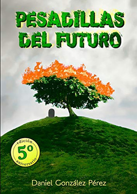 Pesadillas Del Futuro (Spanish Edition)