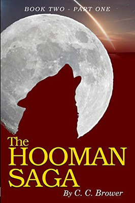 The Hooman Saga: Book 2 - Part One