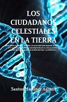 Los Ciudadanos Celestiales En La Tierra (Spanish Edition)