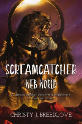 Screamcatcher: Web World