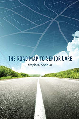 The Road Map To Senior Care