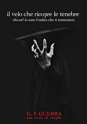 Il Velo Che Ricopre Le Tenebre (Italian Edition)