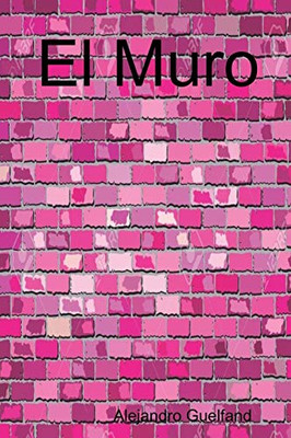 El Muro (Spanish Edition)