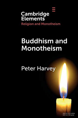 Buddhism And Monotheism (Elements In Religion And Monotheism)