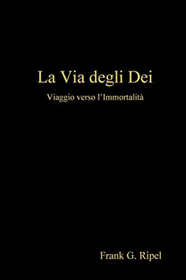 La Via Degli Dei (Italian Edition)