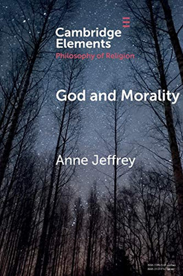 God And Morality (Elements In The Philosophy Of Religion)