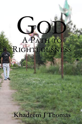 God: A Path To Righteousness