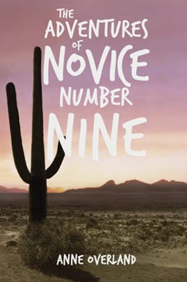 The Adventures Of Novice Number Nine