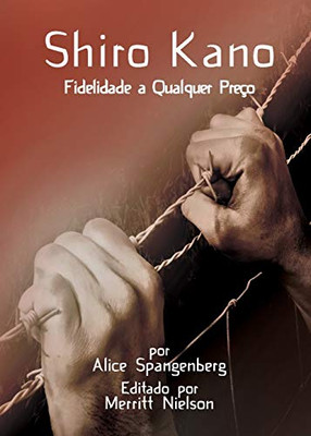 Shiro Kano: Fidelidade A Qualquer Preço (Portuguese Edition)
