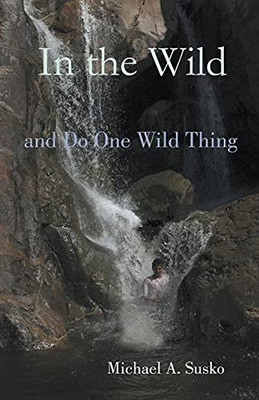 In The Wild And Do One Wild Thing (Worlds To The Side)