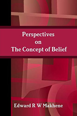 Perspectives On The Concept Of Belief