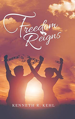 Freedom Reigns
