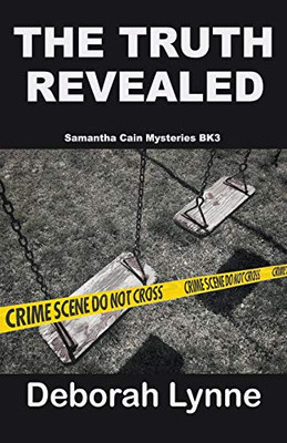 The Truth Revealed (Samantha Cain Mystery Series)