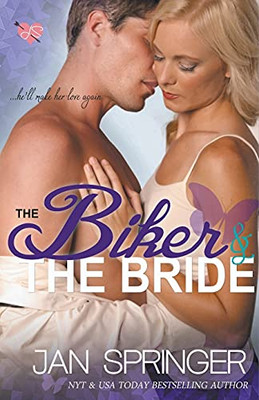 The Biker And The Bride
