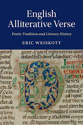 English Alliterative Verse: Poetic Tradition And Literary History (Cambridge Studies In Medieval Literature, Series Number 96)