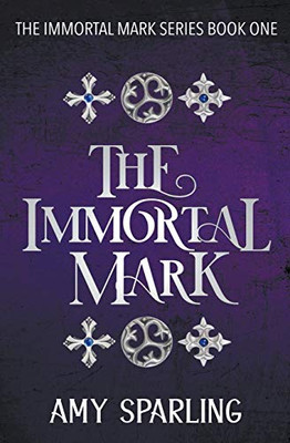The Immortal Mark (The Immortal Mark Series)