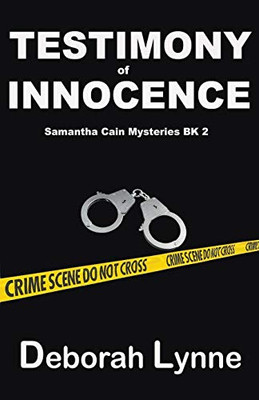 Testimony Of Innocence (Samantha Cain Mystery Series)