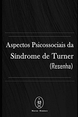Aspectos Psicossociais Da Síndrome De Turner (Resenha) (Portuguese Edition)