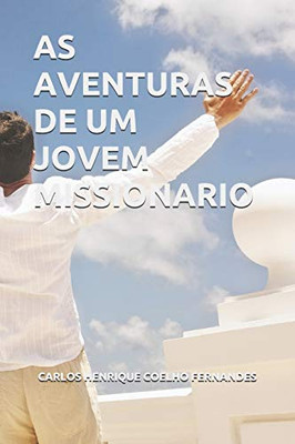 As Aventuras De Um Jovem Missionario (Portuguese Edition)