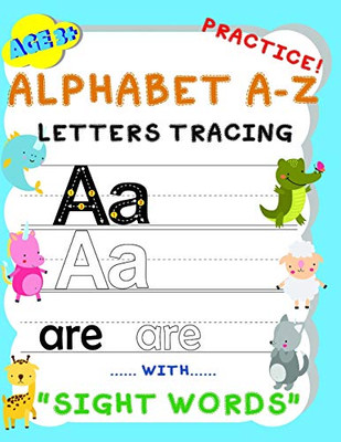 Alphabet A-Z Letters Tracing Practice! With Sight Words: Handwriting Workbook And Practice For Kids Age 3+, Letter Tracing Book For Preschoolers, The Funniest Abc Book.