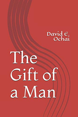 The Gift Of A Man