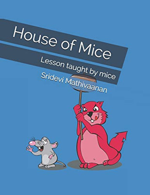 House Of Mice: Lesson Taught By Mice (Smart Kids - Moral Stories)