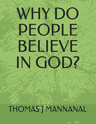Why Do People Believe In God?
