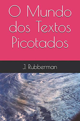 O Mundo Dos Textos Picotados (Portuguese Edition)