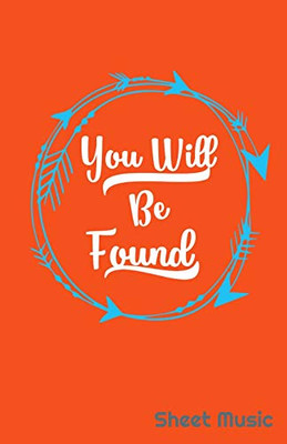 You Will Be Found Sheet Music