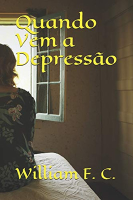 Quando Vem A Depressão (Portuguese Edition)