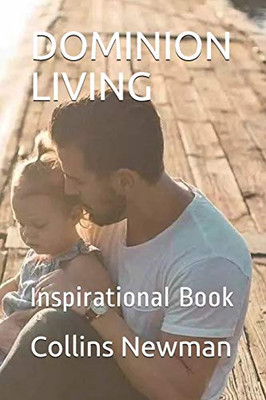 Dominion Living: Inspirational Book