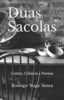 Duas Sacolas: Contos, Crônicas E Poesias (Portuguese Edition)