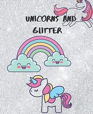 Unicorns And Glitter