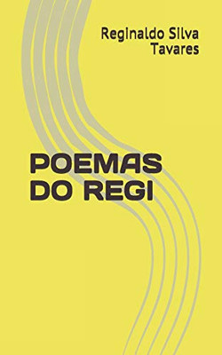 Poemas Do Regi (Portuguese Edition)
