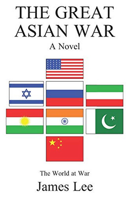 The Great Asian War: A Novel