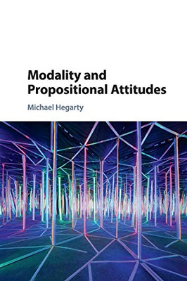 Modality And Propositional Attitudes