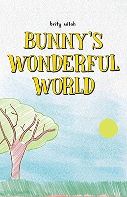 Bunny's Wonderful World