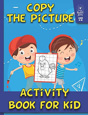 Activity Book For Kids : Copy The Picture : Ages 4-8: Jumbo Coloring Book And Activity Book : Giant Coloring Book And Activity Book For Kids