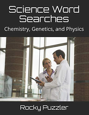 Science Word Searches: Chemistry, Genetics, And Physics