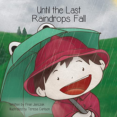 Until The Last Raindrops Fall