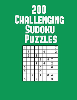 200 Challenging Sudoku Puzzles: Classic 9X9 Puzzles
