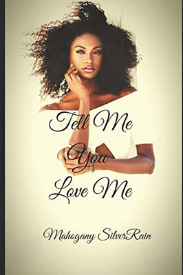 Tell Me You Love Me (Kenya Clark)