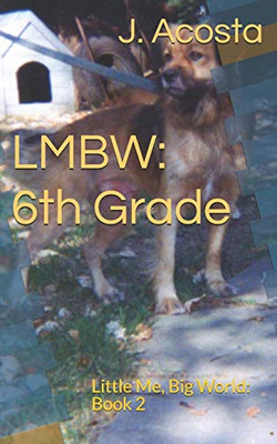 Lmbw: 6Th Grade (Little Me Big World)