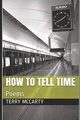 How To Tell Time: Poems