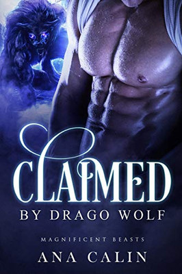 Claimed By Drago Wolf (Magnificent Beasts)