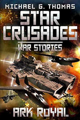Ark Royal (Star Crusades: War Stories)