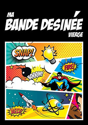 Ma Bande Dessinée Vierge: 100 Planches De Bd Vierges À Compléter Pour Adultes Ou Enfants (French Edition)